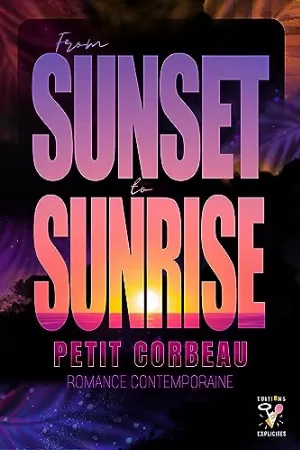 Petit Corbeau – From sunset to sunrise